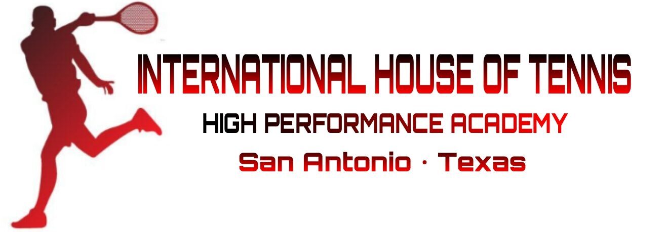 International House of Tennis High Performance Academy San Antonio Texas